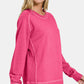 Zenana Hot Pink Cuddles Pigment Dyed French Terry Sweatshirt