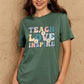 Simply Love TEACH LOVE INSPIRE Graphic Cotton T-Shirt
