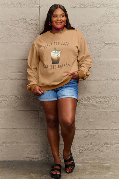 Simply Love NEVER TOO COLD FOR ICED COFFEE Graphic Sweatshirt