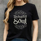 Simply Love BEAUTIFUL SOUL Graphic Cotton Tee