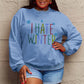 Simply Love I HATE WINTER Dropped Shoulder Graphic Sweatshirt
