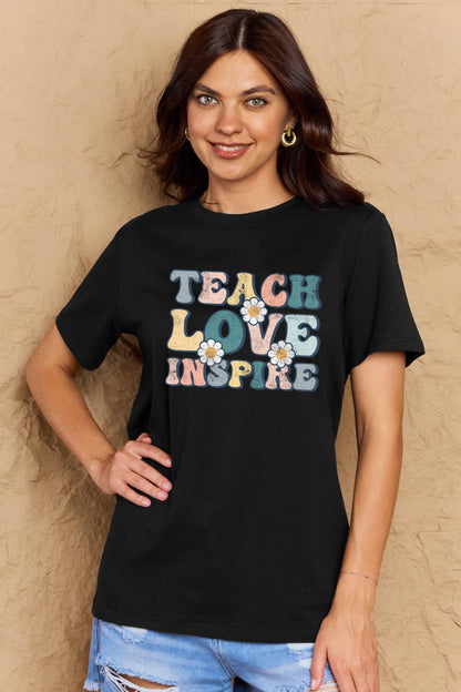 Simply Love TEACH LOVE INSPIRE Graphic Cotton T-Shirt