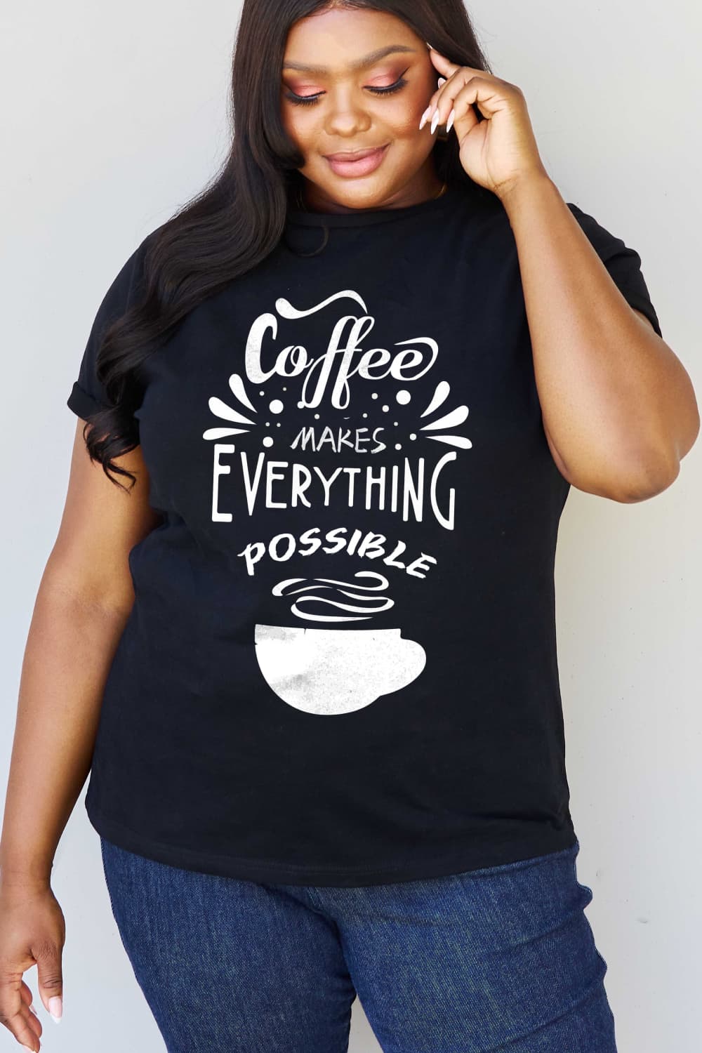 Simply Love COFFEE MAKES EVERYTHING POSSIBLE Graphic Cotton Tee