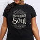 Simply Love BEAUTIFUL SOUL Graphic Cotton Tee