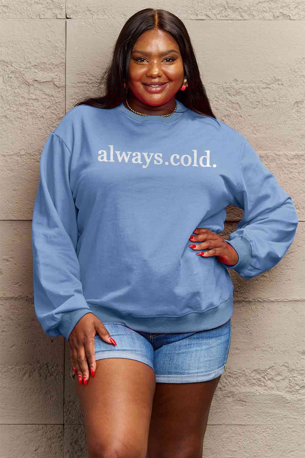 Simply Love ALWAYS.COLD. Graphic Sweatshirt