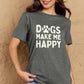 Simply Love DOGS MAKE ME HAPPY Graphic Cotton T-Shirt