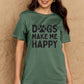 Simply Love DOGS MAKE ME HAPPY Graphic Cotton T-Shirt