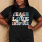 Simply Love TEACH LOVE INSPIRE Graphic Cotton T-Shirt