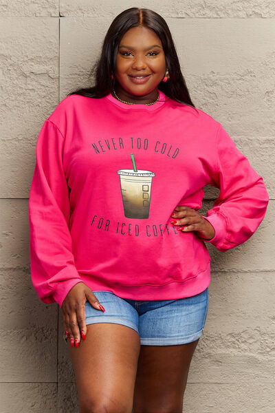 Simply Love NEVER TOO COLD FOR ICED COFFEE Graphic Sweatshirt