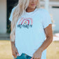 Mama's Over The Rainbow Round Neck Women's Graphic Tee Shirt